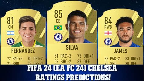 Fifa Ea Fc Chelsea Ratings Predictions Ft Silva James And