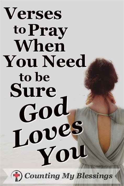 Verses To Pray When You Need To Be Sure God Loves You God Loves You