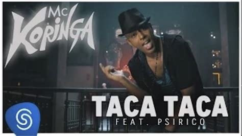 Taca Taca Mc Koringa Feat Psirico Clipe Oficial Youtube