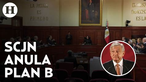 Derrota Para Amlo Suprema Corte Invalida La Primera Parte Del Plan B