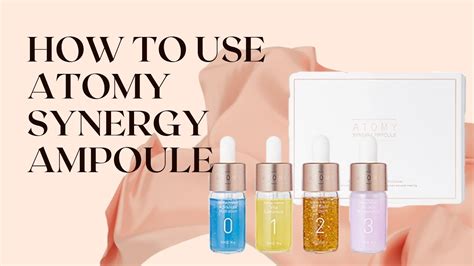 HOW TO USE ATOMY SYNERGY AMPOULE YouTube