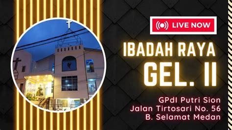 Ibadah Raya Ii Gpdi Putri Sion Medan April Youtube