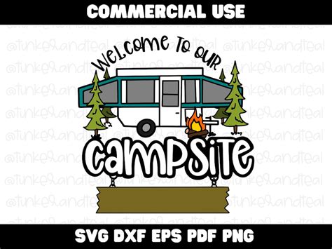 Welcome To Our Campsite Svg Custom Name Camping Decor Popup Camper Cut File For Cricut