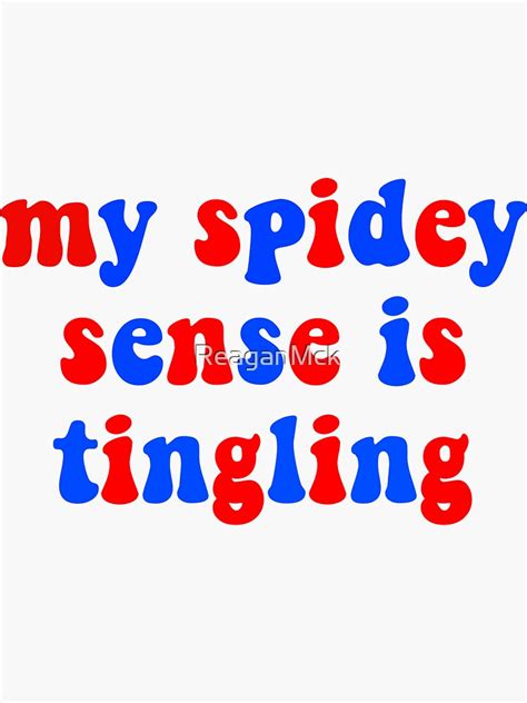 My Spidey Sense Is Tingling Sticker For Sale By Reaganmck Redbubble