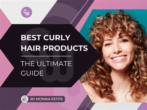 Best Curly Hair Products - The Ultimate Guide