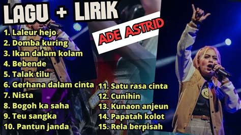 ADE ASTRID LAGU LIRIK BAJIDOR DANGDUT PILIHAN TERBAIK YouTube