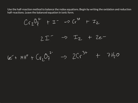 SOLVED Use The Half Reaction Method To Balance Th