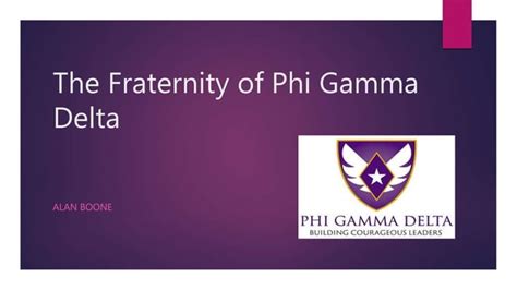 The Fraternity Of Phi Gamma Delta Ppt