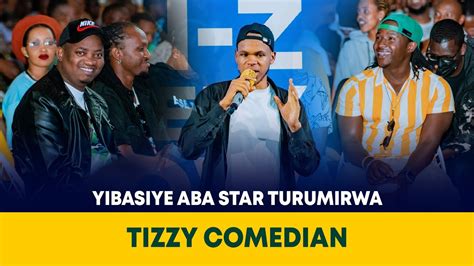 Bwa Mbere Kuri Stage Tizzy Yibasiye Aba Star Turumirwa Azi Gusetsa