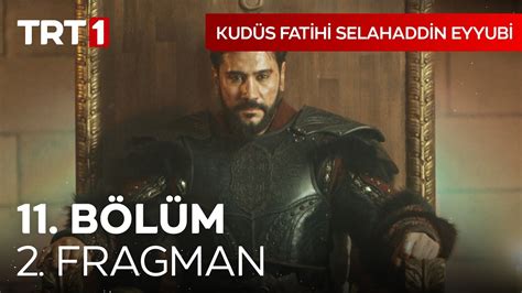 Kudüs Fatihi Selahaddin Eyyubi 11 Bölüm 2 Fragman I