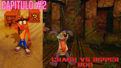 Crash Bandicoot La Pelea Con Ripper Roo Capitulo Youtube