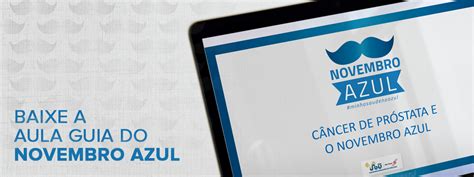 Novembro Azul Faça o download dos materiais SBU SP