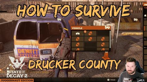 Walkthrough Tips State Of Decay Update Drucker Part