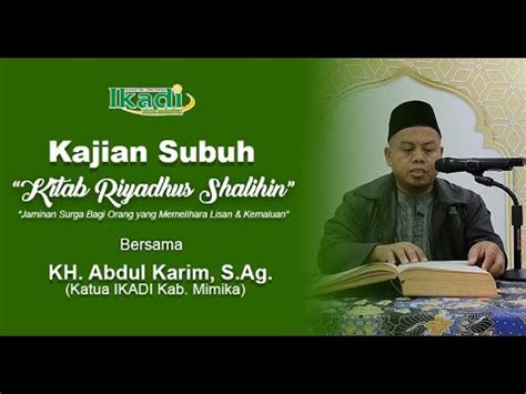 KAJIAN SUBUH KITAB RIYADHUS SHALIHIN JAMINAN SURGA BAGI ORANG YANG