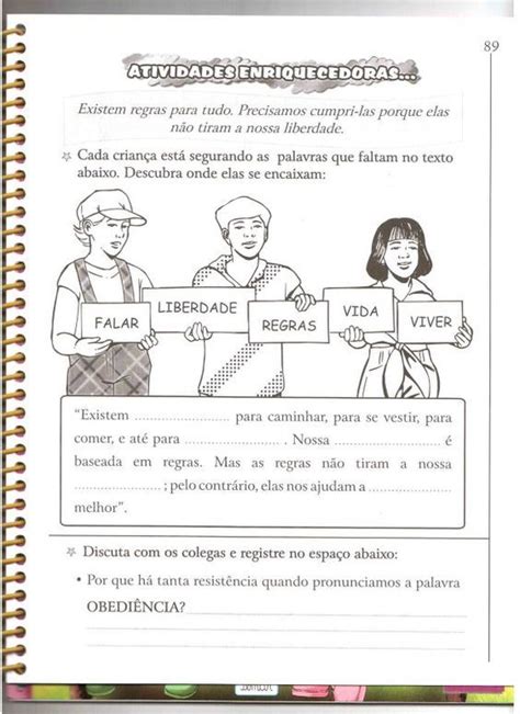 A ESCOLA COMO ESPAÇO DE APRENDIZAGEM Trabalhando os valores