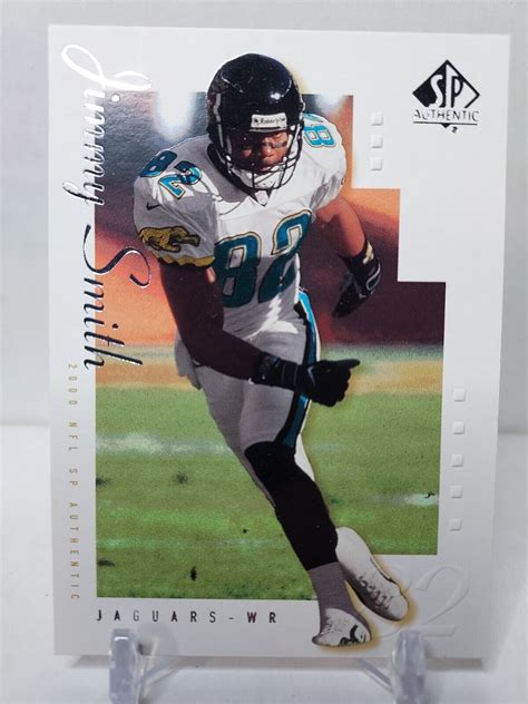 2000 Sp Authentic Football 40 Jimmy Smith Jacksonville Jaguars Ebay