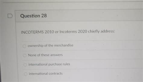 Solved D Question 28 INCOTERMS 2010 Or Incoterms 2020 Chegg