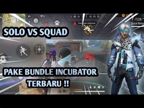 Solo Vs Squad Pake Bundle Incubator Terbaru Youtube