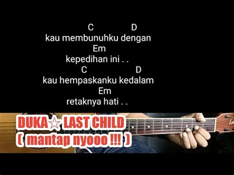 Kunci Gitar DUKA - LAST CHILD |Chord sendu - YouTube