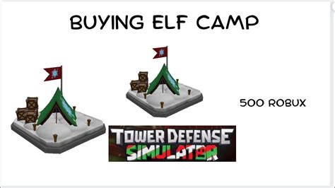 BUYING THE ELF CAMP TOWER Roblox Tds YouTube