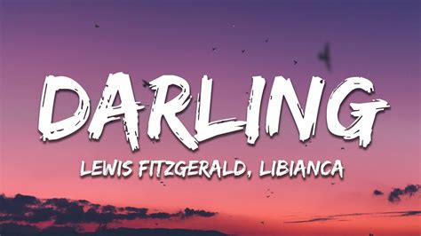 Lewis Fitzgerald Libianca Darling Lyrics YouTube