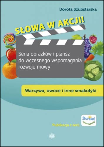 Słowa W Akcji Warzywa Owoce I Inne Smakołyki Sklep Juniora pl