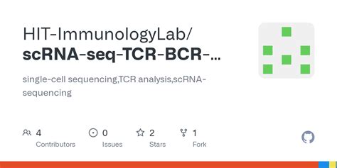 Github Hit Immunologylab Scrna Seq Tcr Bcr Analysis Single Cell Sequencing Tcr Analysis Scrna