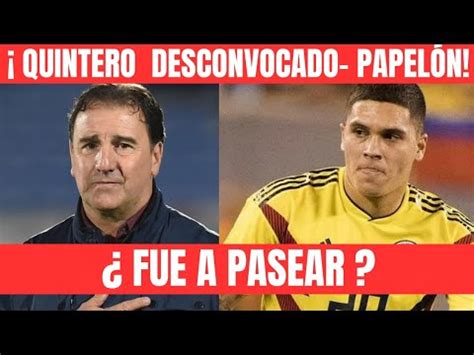 Junior De Barranquilla Quintero Desconvocado De La Selecci N Fue A