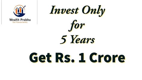 Mutual Fund Sip For 5 Years Get Rs 1 Crore Youtube