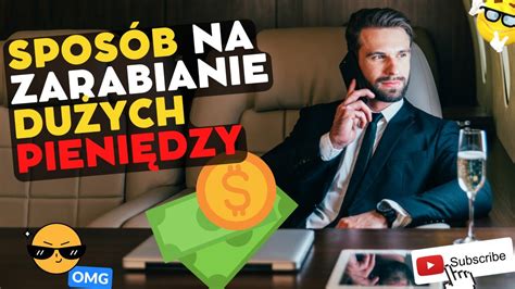 JAK ZAROBIĆ DUŻE PIENIĄDZE 88 SPOSOBOW Gdzie Zarobic Pieniadze W