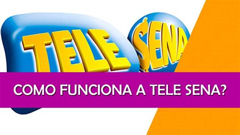 Como Funciona A Tele Sena Guia Completo Youtube