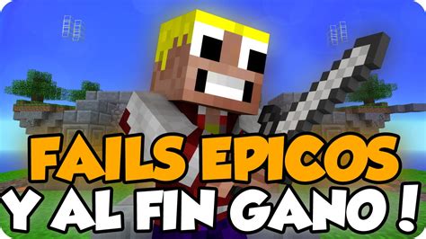 FAILS EPICOS Y AL FIN GANO EN SKYWARS YouTube