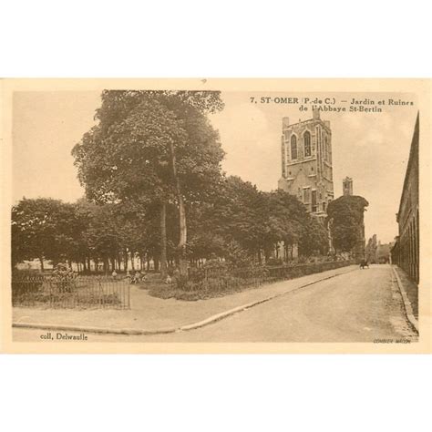 Saint Omer Jardins Et Ruines Abbaye Saint Bertin Cartes Postales