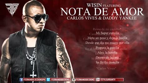 Nota De Amor Wisin Ft Carlos Vives Daddy Yankee Video Lyrics Youtube