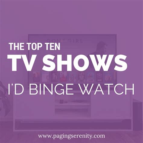 Shows I’d Binge Watch Anytime, Anywhere – Paging Serenity