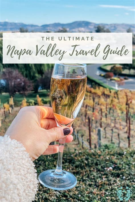 The Ultimate Napa Valley Travel Guide Passports And Preemies Napa