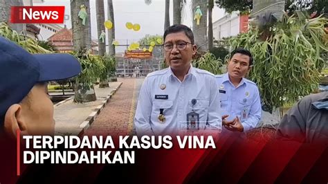 Terpidana Kasus Vina Dipindahkan Ke Rutan Kebonwaru Di Bandung