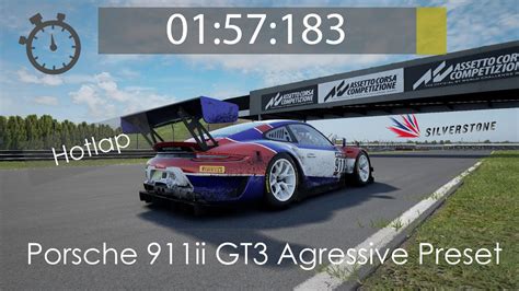 Acc Hotlap Porsche Ii Gt R Silverstone W Aggressive