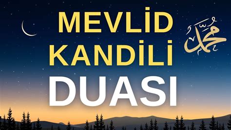 Mevlid Kandili Duas Nsanl N Karanl Ktan Ayd Nl A Kt Kutlu