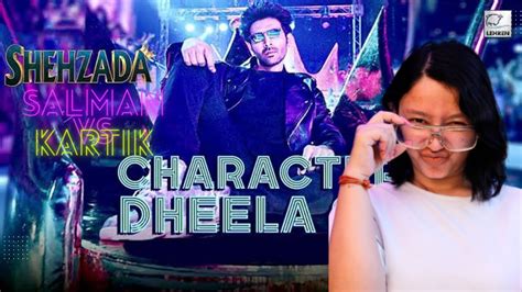 Character Dheela Video Shehzada Kartik Kriti Neeraj Pritam