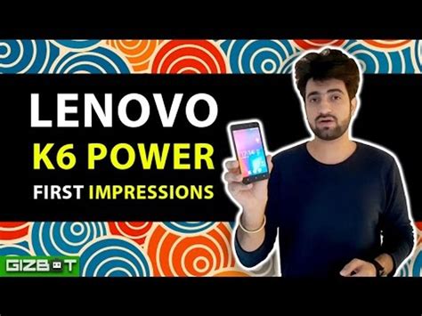 Lenovo K Power First Impressions Gizbot Video Dailymotion