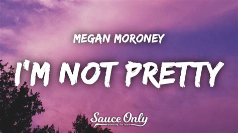 Letra Megan Moroney I M Not Pretty Lyrics Lyric Musicatube