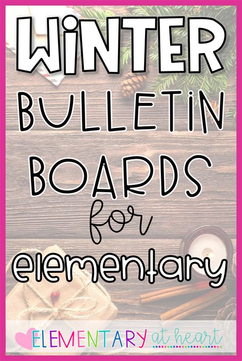 Best Winter Bulletin Boards - Elementary at HEART