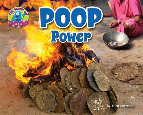 Poop Power The Scoop On Poop Series A Book And A Hug