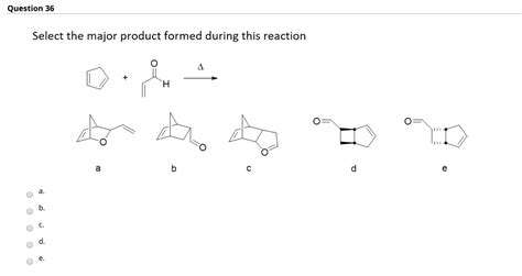 Solved Question 36 Select The Major Product Formed During