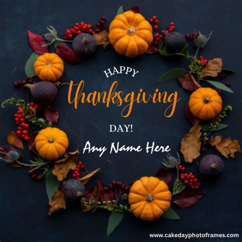 Happy Thanksgiving Day 2022 Card With Name Editor Cakedayphotoframes