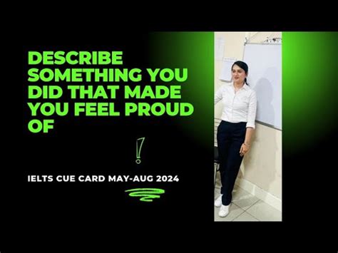 Describe Something You Did That Made You Feel Proud Of Cuecards