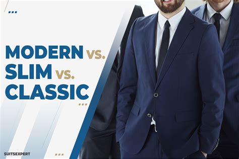 Slim Vs Modern Vs Classic Fit The Main Differences Suits Expert