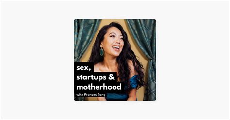 ‎sex Startups And Motherhood On Apple Podcasts