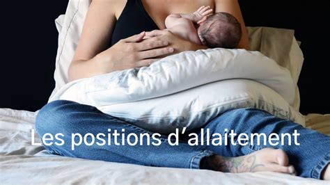 Les Positions D Allaitement Youtube